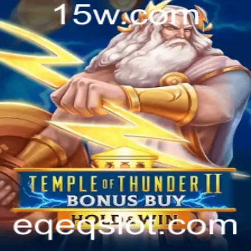 Explorando o Mundo de TempleofThunderIIBonusBuy: Guia Completo e Regras
